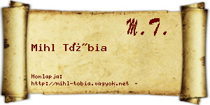 Mihl Tóbia névjegykártya